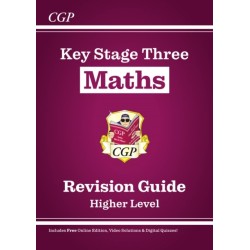 KS3 Maths Revision Guide – Higher (includes Online Edition, Videos & Quizzes)