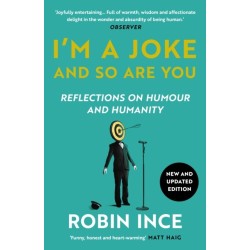 I'm a Joke and So Are You: Reflections on Humour and Humanity