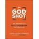 The God Shot – 100 Snapshots of God`s Character in Scripture: 100 Snapshots of God's Character in Scripture