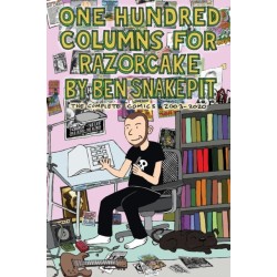 One Hundred Columns for Razorcake: The Complete Comics 2003-2020