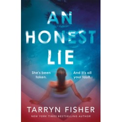 An Honest Lie: A totally gripping and unputdownable thriller that will have you on the edge of your seat