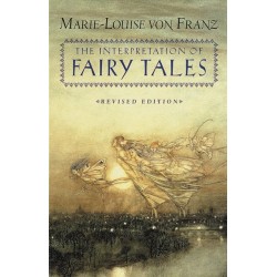 The Interpretation of Fairy Tales: Revised Edition