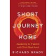 Short Journey Home: Awakening to Freedom with Thich Nhat Hanh