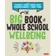The Big Book of Whole School Wellbeing