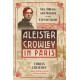 Aleister Crowley in Paris: Sex, Art, and Magick in the City of Light