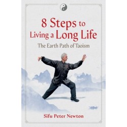 8 Steps to Living a Long Life: The Earth Path of Taoism