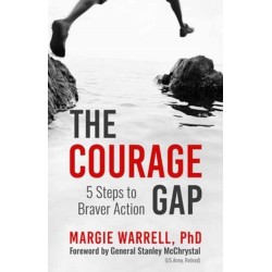The Courage Gap: 5 Steps to Braver Action