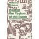 Against the Regime of the Fluent