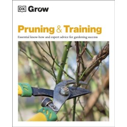 Grow Pruning & Training: Essential Know-how and Expert Advice for Gardening Success