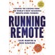 Running Remote: Master the Lessons from the World’s Most Successful Remote-Work Pioneers