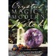 Crystal Magic for the Modern Witch