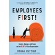 Employees First!: Inspire, Engage, and Focus on the Heart of Your Organization