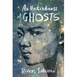 An Unkindness of Ghosts