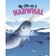 My Life as a Narwhal