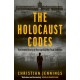 The Holocaust Codes: The Untold Story of Decrypting the Final Solution