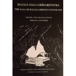Illuga Saga Gridarfostra: The Saga of Illugi, Gridur's Foster-Son