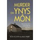 Murder on Ynys Mon: The Anglesey Crossbow Killing