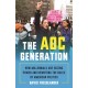 The AOC Generation: How Millennials Are Seizing Power and Rewriting the Rules of American Politics