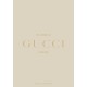 The Essence of Gucci: Unfolded
