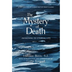 The Mystery of Death: Awakening to Eternal Life