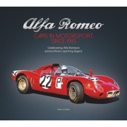 Alfa Romeo – Cars in Motorsport Since 1945: Celebrating Alfa Romeo's Extraordinary Sporting Legacy