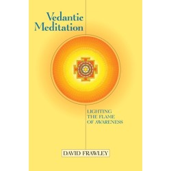 Vedantic Meditation: Lighting the Flame of Awareness
