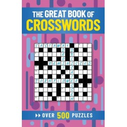 The Great Book of Crosswords: Over 500 Puzzles