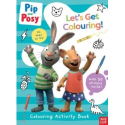 Pip and Posy: Let's Get Colouring!
