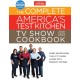 The Complete America's Test Kitchen TV Show Cookbook 2001-2023: Every Recipe from the Hit TV Show Along with Product Ratings Includes the 2023 Season