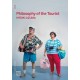 Philosophy of the Tourist