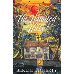 The Haunted Hills