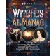 The Witches Almanac: Sorcerers, Witches and Magic from Ancient Rome to the Digital Age