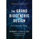 The Grand Biocentric Design: How Life Creates Reality