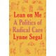Lean on Me: A Politics of Radical Care
