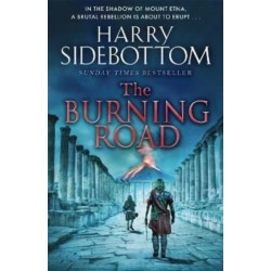 The Burning Road: The scorching new historical thriller from the Sunday Times bestseller