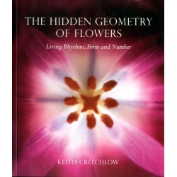The Hidden Geometry of Flowers: Living Rhythms, Form and Number