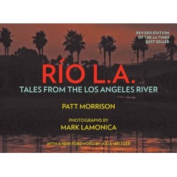 RIO LA: Tales from the Los Angeles River