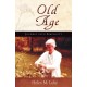 Old Age: Journey into Simplicity