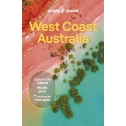 Lonely Planet West Coast Australia: Detailed Itineraries | Travel Like a Local | Insider Tips | Covers Perth, Margaret River, South Coast, Ningaloo Coast, Broome, and more