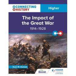Connecting History: Higher The Impact of the Great War, 1914–1928