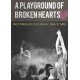 A PLAYGROUND OF BROKEN HEARTS: The Progressive Rock Revival 1984 To 1989
