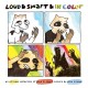 Loud & Smart & In Color: an all-new collection of loud & smart comics
