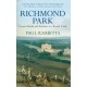 Richmond Park: From Medieval Pasture to Royal Park