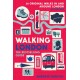 Walking London: Thirty Original Walks In and Around London