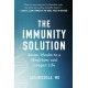 The Immunity Solution: Seven Weeks to Living Healthier and Longer