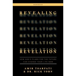 Revealing Revelation Workbook: How God's Plans for the Future Can Change Your Life Now