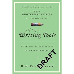 Writing Tools: 50 Essential Strategies for Every Writer