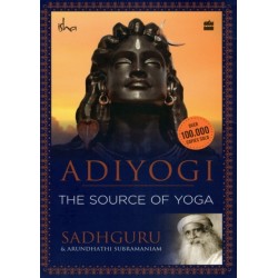 Adiyogi: The Source of Yoga