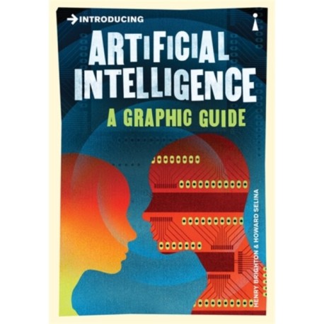 Introducing Artificial Intelligence: A Graphic Guide