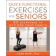 Quick Functional Exercises for Seniors: 50 Exercises to Optimize Your Health